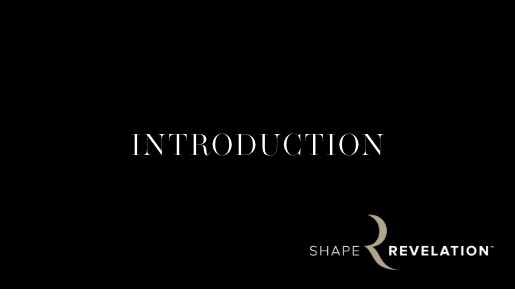 Shape Revelation® Introduction